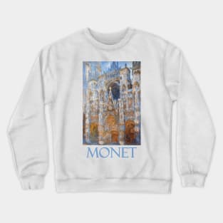 Rouen Cathedral, Magic in Blue (1894) by Claude Monet Crewneck Sweatshirt